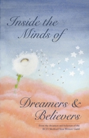 Inside the Minds of Believers and Dreamers 1543964079 Book Cover