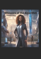 Whispers of the algorithm B0DP71LDXF Book Cover