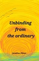 Unbinding from the ordinary B0GNK5BPRN Book Cover