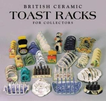 British Ceramic Toast Racks for Collectors 090368585X Book Cover