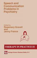 Speech and Communication Disorder in Psychiatry 0412347008 Book Cover