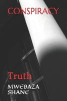 Conspiracy: Truth B089266VNF Book Cover