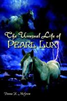 The Unusual Life of Pearl Lux 1403376972 Book Cover