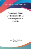 Nouveaux Essais De Politique Et De Philosophie V2 (1824) 1104445050 Book Cover