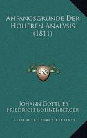 Anfangsgrunde Der Hoheren Analysis (1811) 1167644026 Book Cover