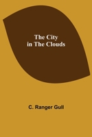The City in the Clouds 1530671213 Book Cover