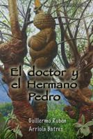 El doctor y el Hermano Pedro 1441440674 Book Cover