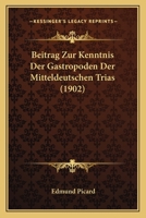Beitrag zur Kenntnis der Gastropoden der Mitteldeutschen Trias 1148524614 Book Cover