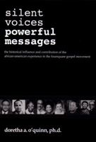 Silent Voices, Powerful Messages 0963558110 Book Cover