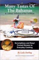 Many Tastes of the Bahamas: & Culinary Influences of the Caribbean 9768108606 Book Cover