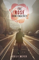 The Rose Contingency B09MYXZ75W Book Cover