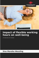 Impact of flexible working hours on well-being 6209785573 Book Cover