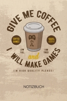 NOTIZBUCH A5 Dotted: Game Designer Notizheft GEPUNKTET 120 Seiten - Gebt mir Kaffee Notizblock Game Developer Skizzenbuch - Game Design Geschenk f�r Game Designer Entwickler Programmierer 1710261196 Book Cover