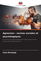 Agression - racines sociales et psychologiques (French Edition) 6208289939 Book Cover