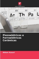 Piezoelétricos e Ferroelétricos Cerâmicas (Portuguese Edition) 6630134907 Book Cover