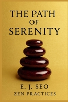 The Path of Serenity: Korean Wisdom for Still Lives B0FGY9KPV5 Book Cover