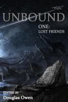 Lost Friends: Unbound Anthology Book 1 192809404X Book Cover