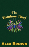 The Rainbow Thief B0H3P23158 Book Cover