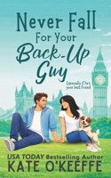Never Fall for Your Back-Up Guy B09917QSJL Book Cover