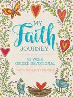 My Faith Journey: 52-Week Guided Devotional with Scripture 1641780029 Book Cover