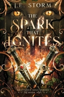 The Spark that Ignites 106969410X Book Cover