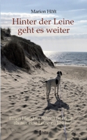 Hinter der Leine geht es weiter: Einen Hund zu führen ist mehr als nur eine Leine zu halten (German Edition) 3384504658 Book Cover