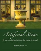 Artificial Stone: A Successful Substitute for Natural Stone? 0956389104 Book Cover