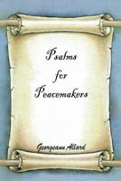 Psalms for Peacemakers 1463411251 Book Cover