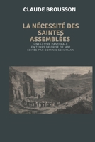 La nécessité des saintes assemblées: Une lettre pastorale en temps de crise de 1692 B08PR7SKXM Book Cover