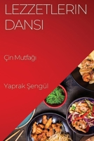 Lezzetlerin Dansi: Çin Mutfagi (Turkish Edition) 1835594840 Book Cover