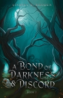 A Bond Of Darkness And Discord B0FPR1N361 Book Cover
