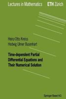 Time-dependent Partial Differential Equations and Their Numerical Solution 3764361255 Book Cover