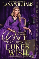 Once Upon a Duke's Wish 1958098132 Book Cover