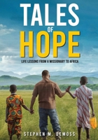Tales of Hope: Life Lessons from a Missionary to Africa 1965146163 Book Cover