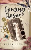 Coming Closer: A Novel of the Great Depression 195708118X Book Cover