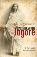 The Philosophy Of Rabindranath Tagore... 1513215701 Book Cover