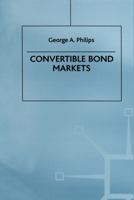 Convertible Bond Markets 0333687493 Book Cover