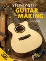 Step-by-Step Guitar Making 156523331X Book Cover