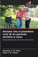 Anziani che si prendono cura di un parente anziano a casa (Italian Edition) 6207713079 Book Cover