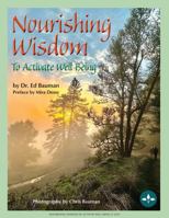 Nourishing Wisdom To Activate Well Being B0FB32K313 Book Cover