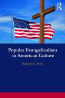 Popular Evangelicalism in American Culture 1138297968 Book Cover