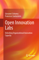 Open Innovation Labs: Unlocking Organizational Innovation Capacity 3031722787 Book Cover