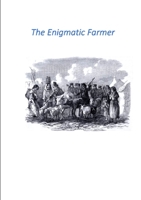 The Enigmatic Farmer 0244025568 Book Cover