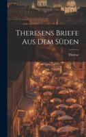 Theresens Briefe Aus Dem Süden 1021760811 Book Cover