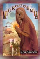 Microcosmia 0615163599 Book Cover