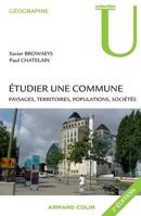 Étudier une commune: Paysages, territoires, populations, sociétés 2200249187 Book Cover