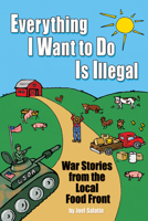 Everything I Want to Do Is Illegal 0963810952 Book Cover