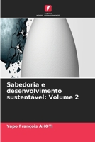 Sabedoria e desenvolvimento sustentável: Volume 2 (Portuguese Edition) 6630067274 Book Cover
