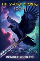Book Four: The Mercenary (The Sword Bearers) B0GGK4YCW5 Book Cover