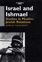 Israel and Ishmael: Studies in Muslim-Jewish Relations 0312222289 Book Cover